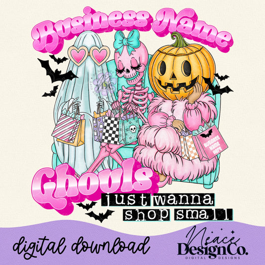 Custom Business Name Ghouls Just Wanna Shop Small Digital PNG
