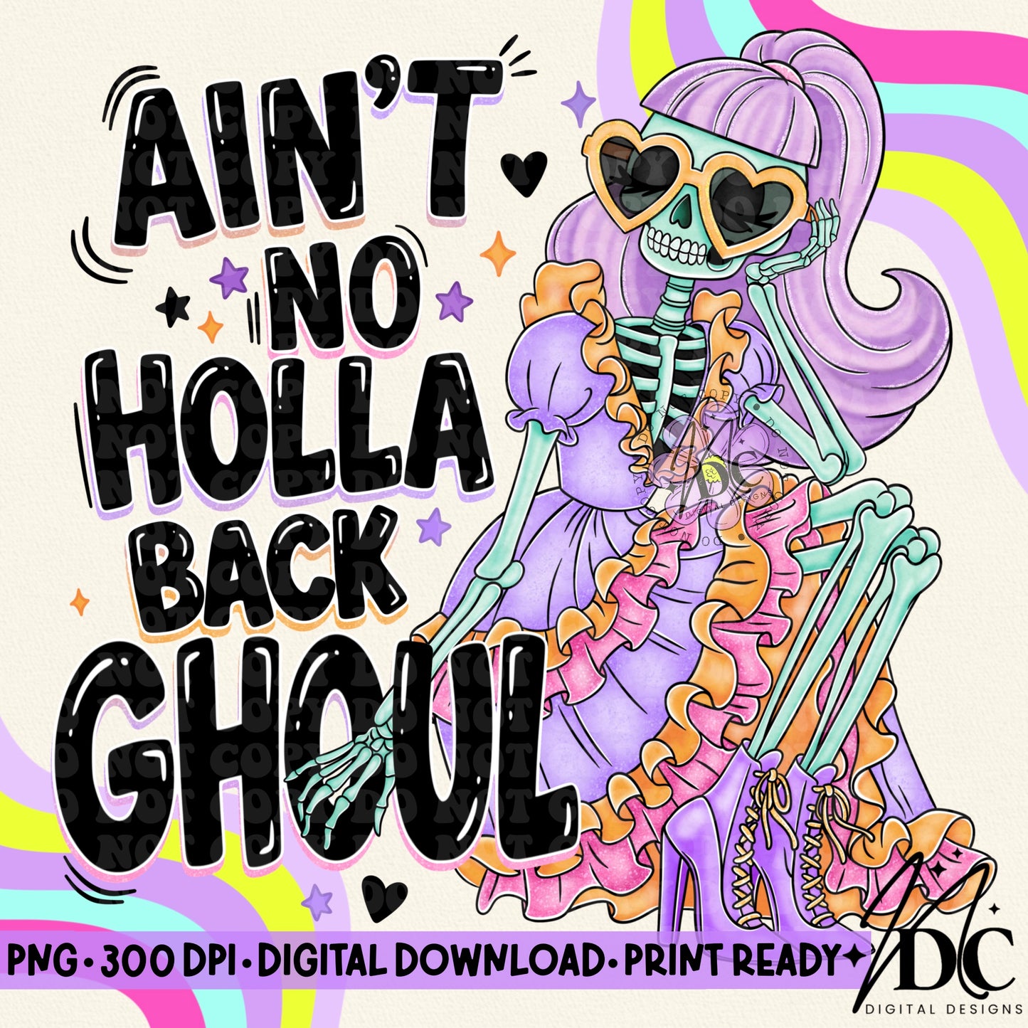 Ain’t No Holla Back Ghoul Digital PNG