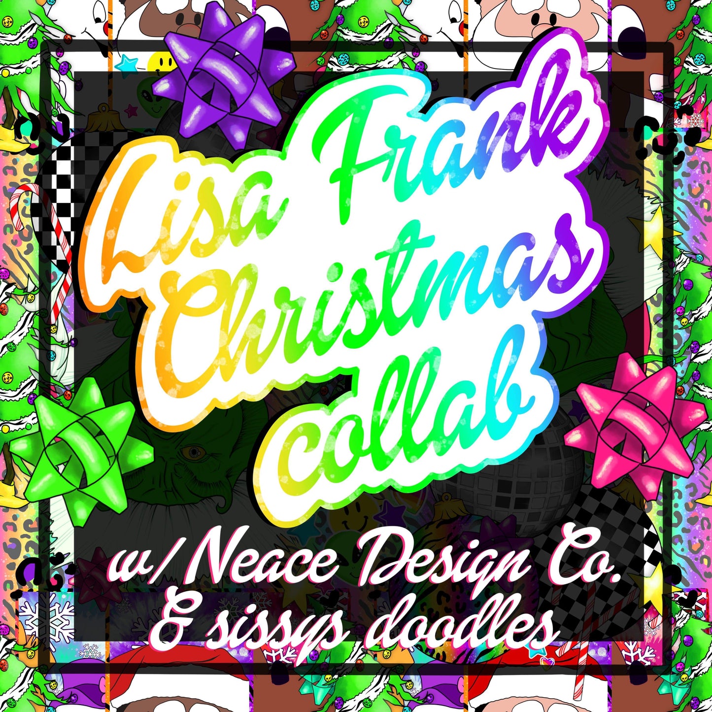 Lisa Frank Christmas Collab w/Sissy's Doodles
