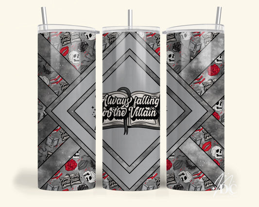 Always Falling for the Villain Tumbler Digital PNG
