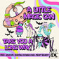 A Little Magic Digital PNG