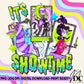It's Showtime Digital PNG