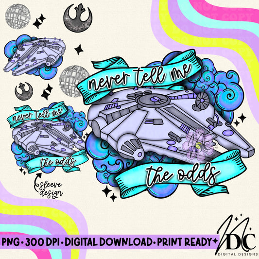 Never Tell me the Odds w/Sleeve Design Digital PNG
