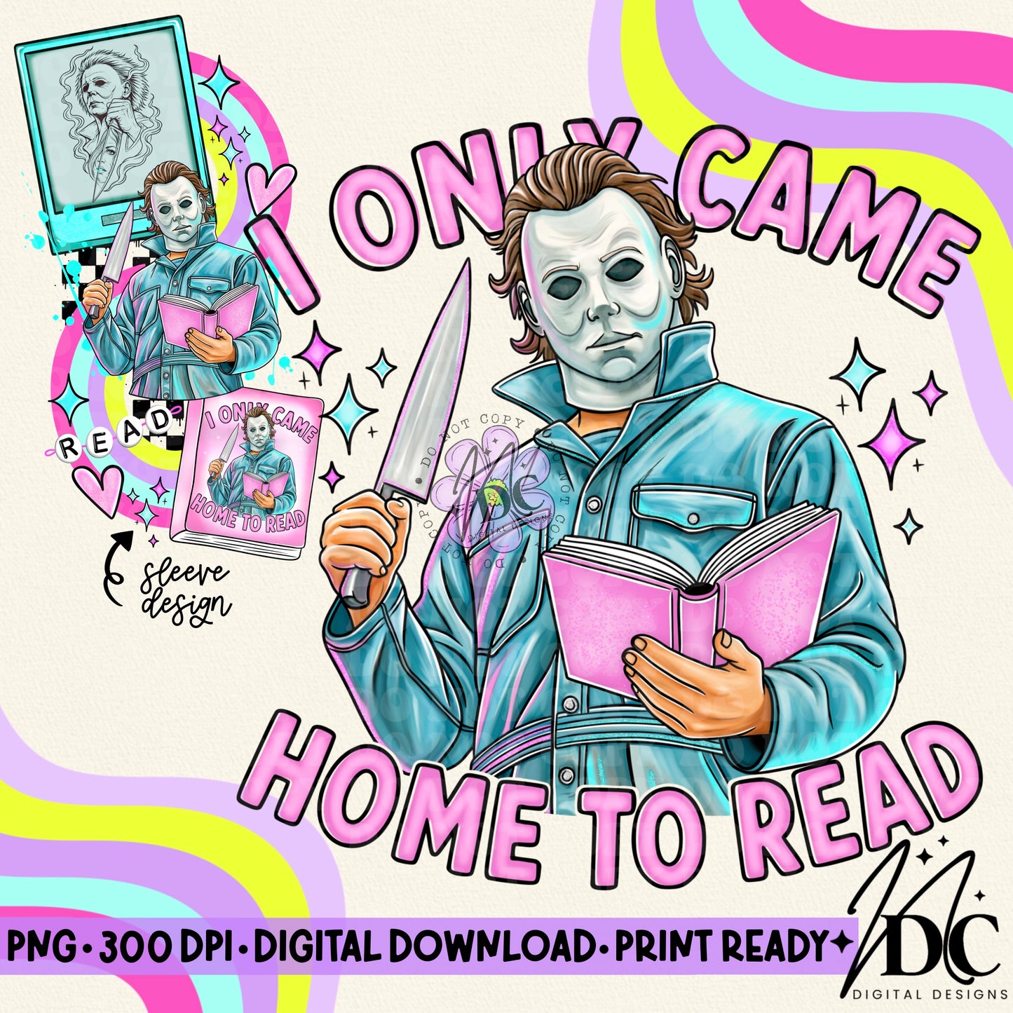 I Only Came Home to Read w/Sleeve Digital PNG
