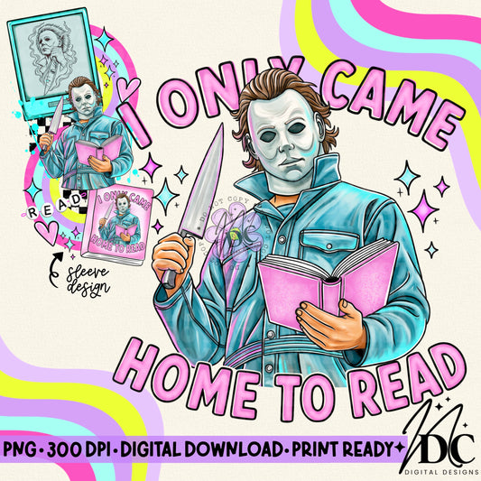 I Only Came Home to Read w/Sleeve Digital PNG