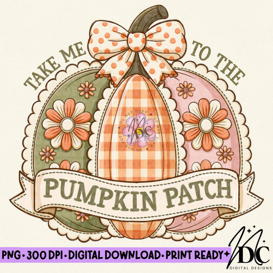 Take me to the Pumpkin Patch Digital PNG